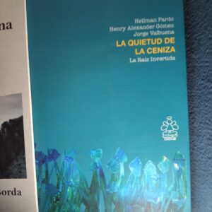 La quietud de la ceniza: la raíz invertida